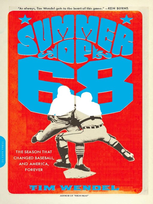 Title details for Summer of '68 by Tim Wendel - Available